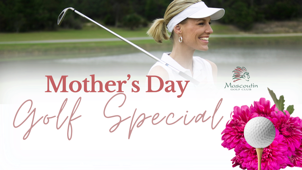 Celebrate Mom at Mascoutin!